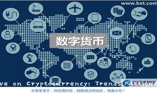 The Institutional Perspective on Cryptocurrency: Trends, Attitudes, and Future Predictions