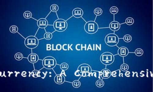 Understanding Cryptocurrency: A Comprehensive Guide for Beginners
