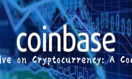 New York's Perspective on Cryptocurrency: A Comprehensive Analysis