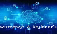 ### Understanding Cryptocurrenc